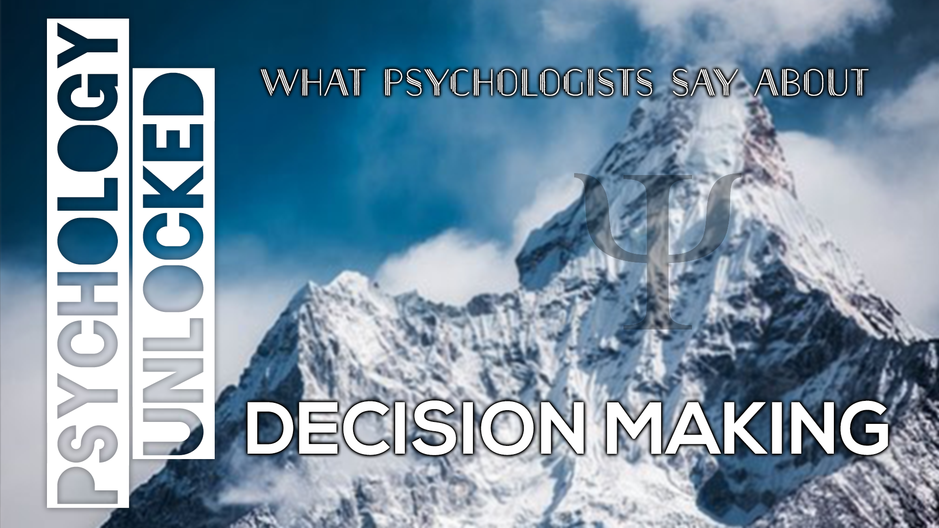 What psychologists say about decision making